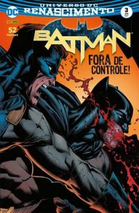 Batman 03: Fora de Controle! - Renascimento