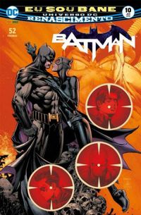 Batman 10: Eu Sou Bane - Renascimento