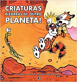Calvin e Haroldo 05: Criaturas Bizarras de Outro Planeta!