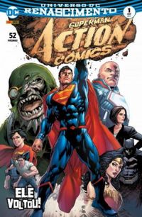 Superman Action Comics 01: Ele Voltou! - Renascimento