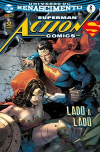 Superman Action Comics 02: Lado a Lado - Renascimento
