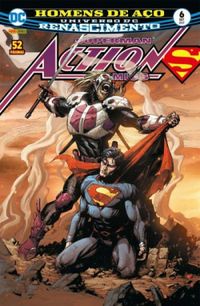 Superman Action Comics 06: Homens de Aço - Renascimento