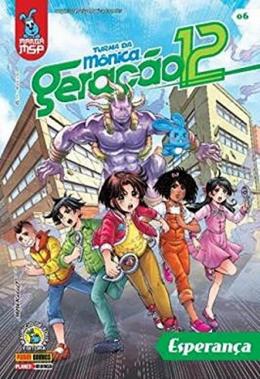 Turma da Mônica 06: Esperança - Geração 12