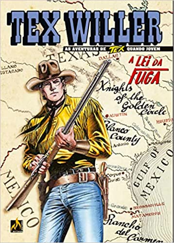 Tex Willer 44: A Lei da Fuga