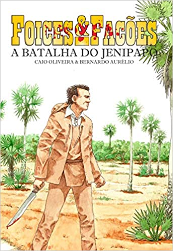 Foices e Facões: A Batalha do Jenipapo