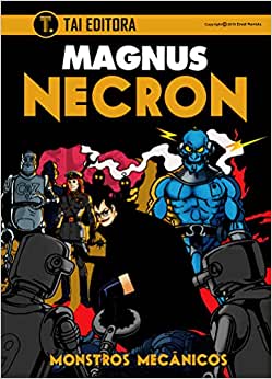 Necron 03: Monstros Mecânicos