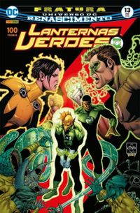 Lanternas Verdes 13: Fratura - Renascimento