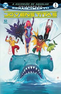 Jovens Titãs 07: A Ascensão de Aqualad - Renascimento