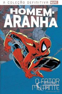 Coleção Homem-Aranha 10: O Fator Mutante