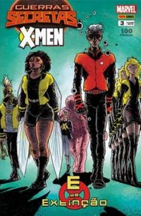 Guerras Secretas X-Men 03: E de Extinção