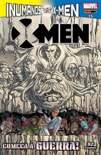 X-Men 15: Começa a Guerra!