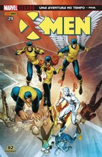 X-Men 29:  Uma Aventura No Tempo - Final - Legado