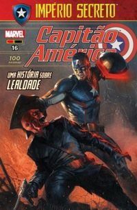 Capitão América 16: Uma História Sobre Lealdade - Império Secreto