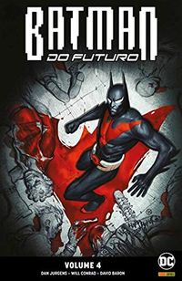 Batman do Futuro 04 - Renascimento