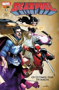 Deadpool 07: Os Últimos Dias da Magia