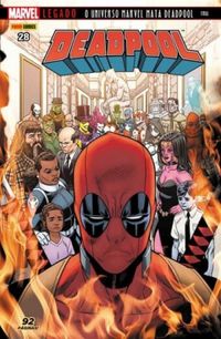 Deadpool 28: O Universo Marvel Mata Deadpool - Legado