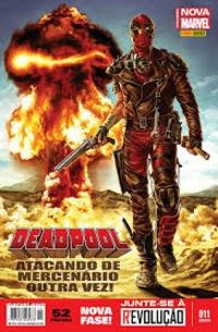 Deadpool 11: Atacando de Mercenário Outra Vez!