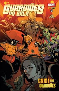 Guardiões da Galáxia 03: Crise nos Guardiões