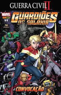 Guardiões da Galáxia 11: Convocação - Guerra Civil II