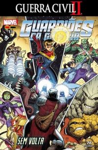 Guardiões da Galáxia 13: Sem Volta - Guerra Civil II