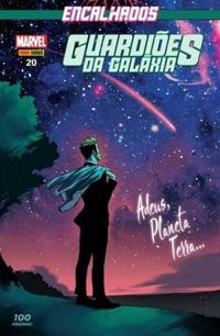 Guardiões da Galáxia 20:  Adeus, Planeta Terra