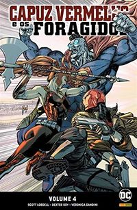 Capuz Vermelho e Os Foragidos 04 - Renascimento