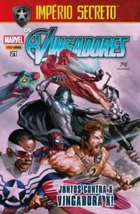 Vingadores 21:  Juntos Contra a Vingadora X! - Império Secreto