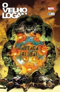 O Velho Logan 27: Ameaça Global