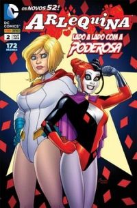 Arlequina 02: Lado a Lado com a Poderosa - Os Novos 52