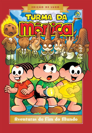 Turma da Mônica: Aventuras do Fim do Mundo (Ediçao de luxo)