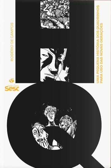 HQ: Uma Pequena História Dos Quadrinhos Para Uso Das Novas Gerações