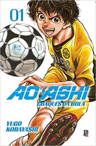 Ao Ashi 01 : Craques Da Bola