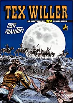 Tex Willer 45: Forte Phantom