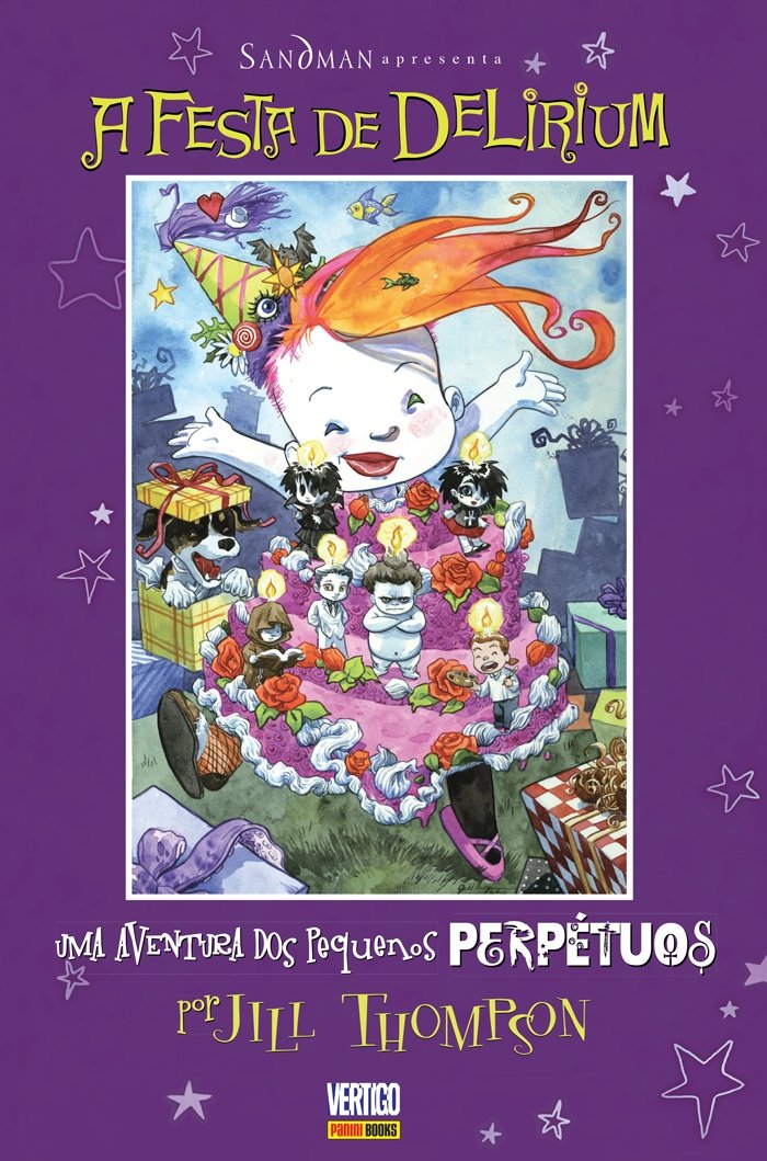 Sandman Apresenta: A Festa De Delirium - Uma aventura dos pequenos perpétuos