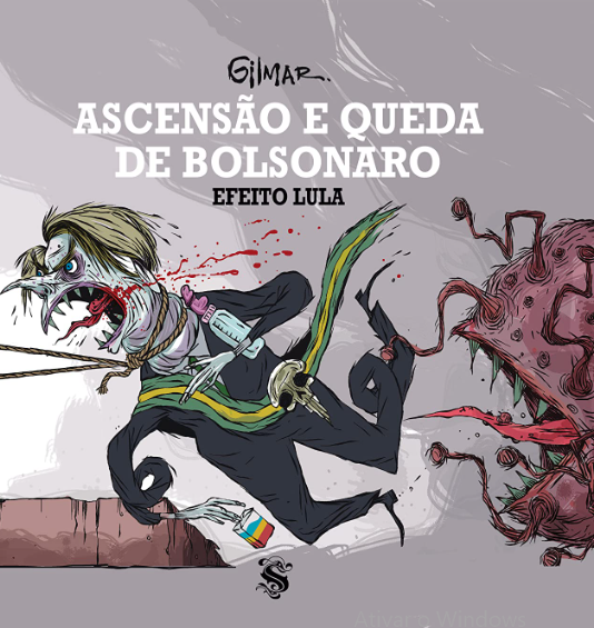 Ascensão e Queda de Bolsonaro - Efeito Lula