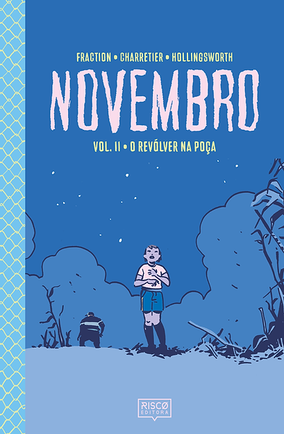 Novembro 02 : O Revólver Na Poça