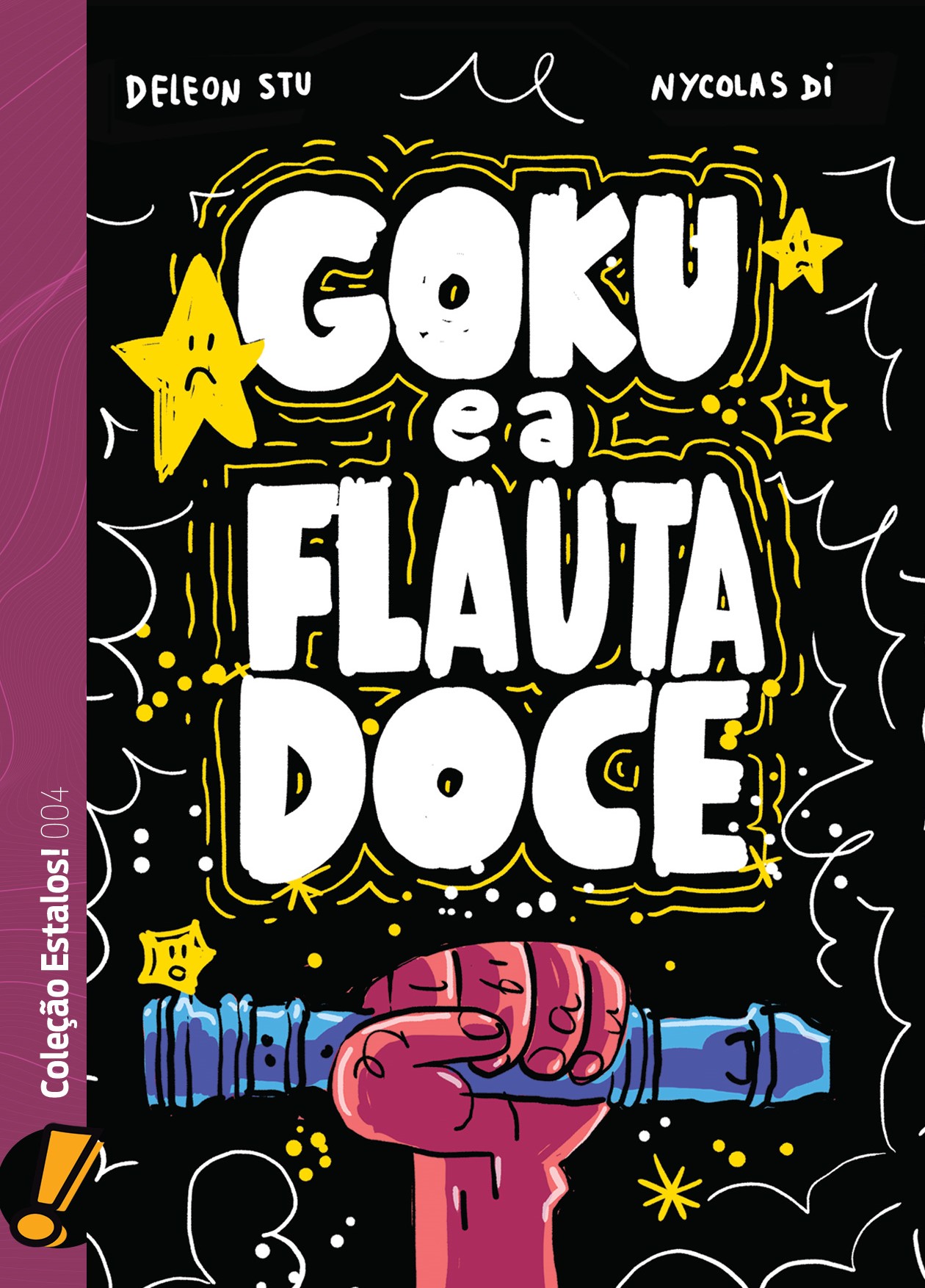 Estalos 04: Goku e a Flauta Doce
