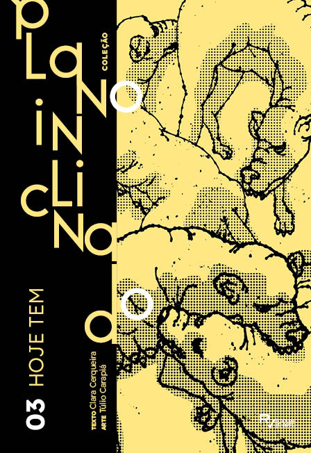 Plano Inclinado 03: Hoje Tem