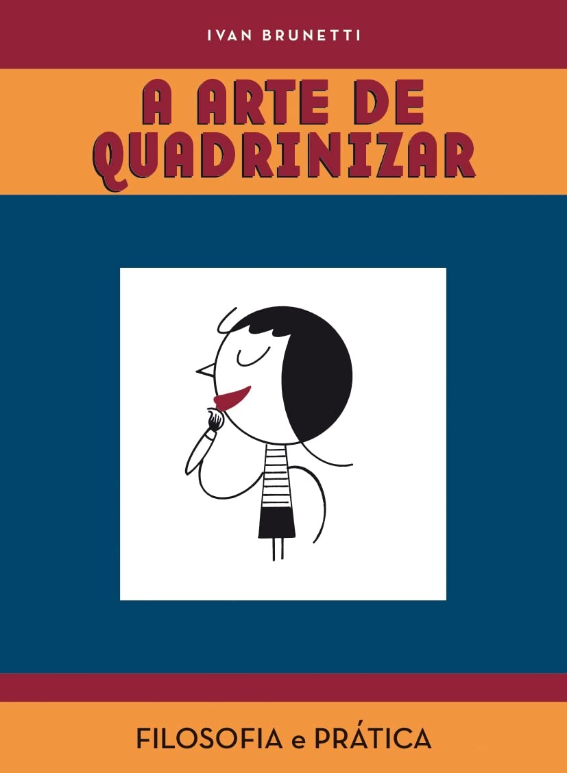 A Arte De Quadrinizar: Filosofia e Prática