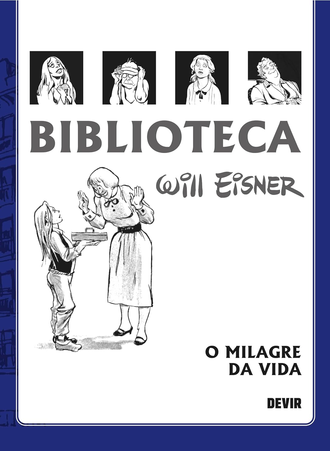 Biblioteca Will Eisner: O Milagre da Vida (Brochura)