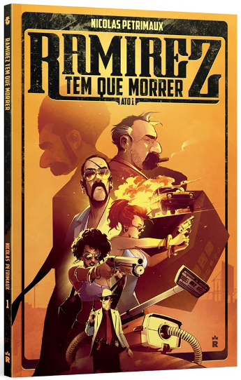 Ramirez tem que morrer: Ato 1