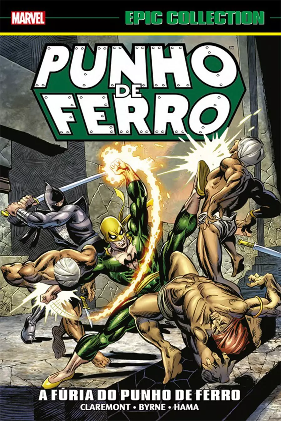 Punho de Ferro: A Fúria do Punho de Ferro (Epic Collection 07)