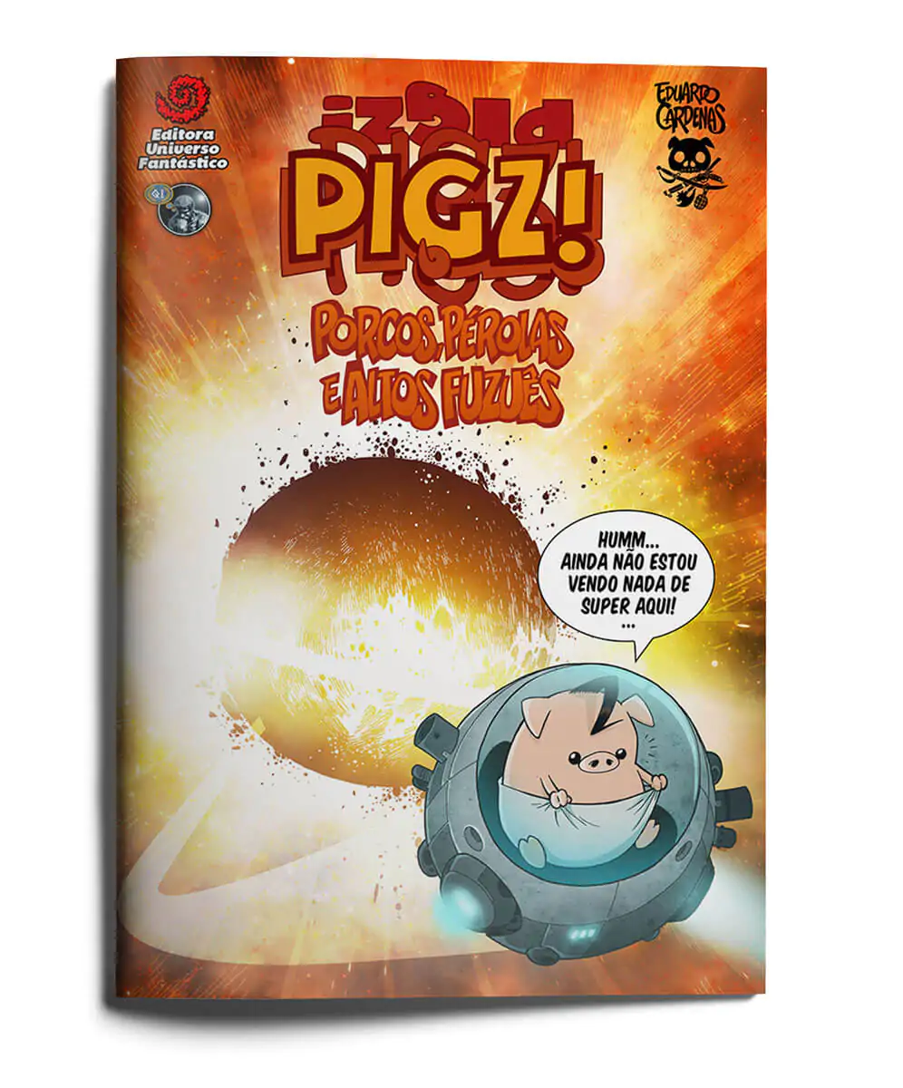 Pigz: Porcos, Pérolas e Altos Fuzuês