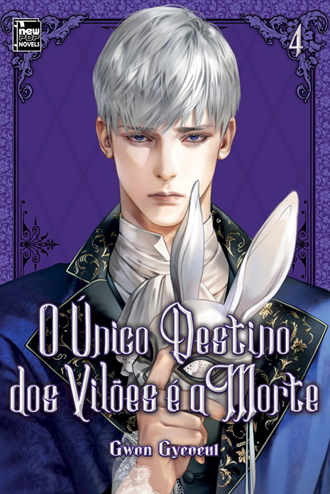 O Único Destino dos Vilões é a Morte 04 (Novel)