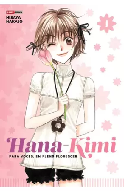 Hana-Kimi 01: Para Vocês, Em Pleno Florescer