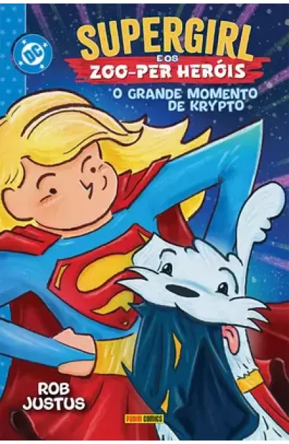 Supergirl e os Zoo-per Heróis: O Grande Momento de Krypto