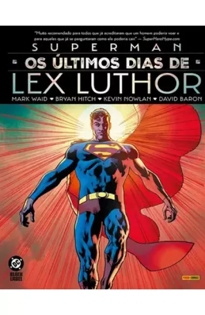 Superman: Os Ultimos Dias de Lex Luthor
