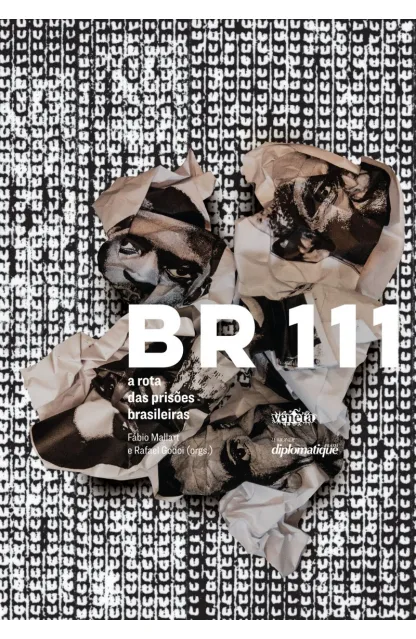BR 111: a Rota das Prisões Brasileiras