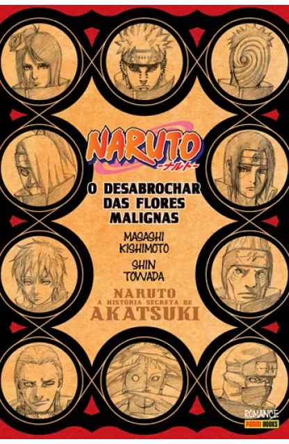 Naruto - A História Secreta da Akatsuki: O Desabrochar das Flores Malignas
