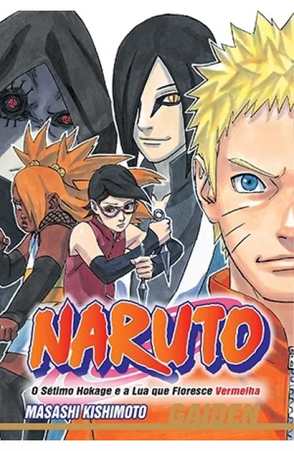 Naruto Gaiden: O Sétimo Hokage e a Lua que Floresce Vermelha